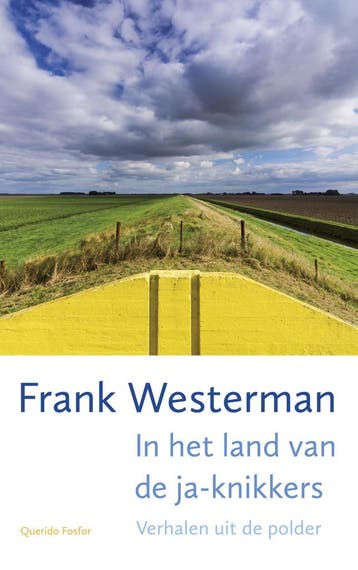 In het land van de ja-knikkers - Frank Westerman, Boeken, Verzenden, Zo goed als nieuw, Frank Westerman