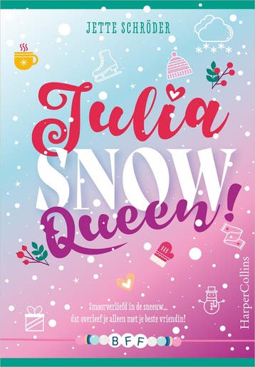 BFF 4 - Julia snow queen (9789402716429, Jette Schröder), Boeken, Verzenden, Nieuw