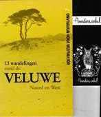 13 aaneengesloten dagwandelingen rond de Veluwe (Noord en, Verzenden, Zo goed als nieuw, J. Dijkerman