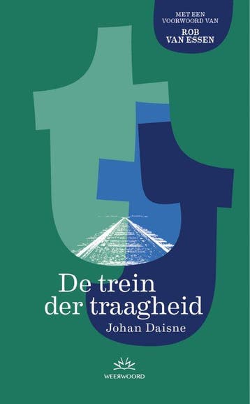 9789493456143 De trein der traagheid Johan Daisne, Boeken, Verzenden, Nieuw, Johan Daisne