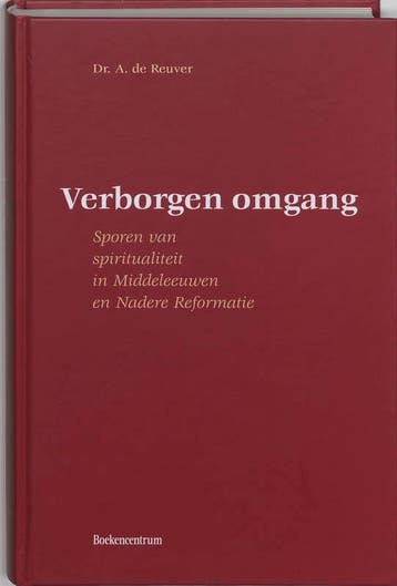 Verborgen omgang - A. de Reuver 9789023909941, Verzenden, Gelezen, A. de Reuver