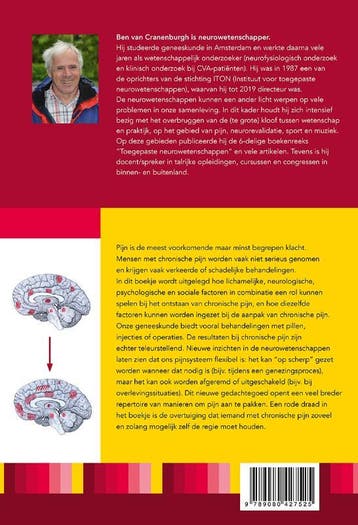 Pijn, waarom? / Toegepaste neurowetenschappen 9789080427525, Boeken, Verzenden, Zo goed als nieuw, Ben van Cranenburgh