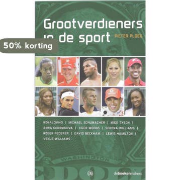 Grootverdieners in de sport - P. Ploeg 9789077740187, Verzenden, Gelezen, P. Ploeg