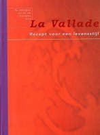 La Vallade 9789059560024 B. van Dijk, Verzenden, Zo goed als nieuw, B. van Dijk