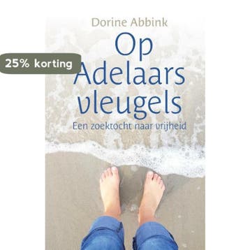 Op Adelaarsvleugels 9789464433005 Dorine Abbink, Verzenden, Zo goed als nieuw, Dorine Abbink