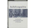 Bibliopolis Geschiedenis Gedrukte Ned Ed - Bibliopolis, Boeken, Ophalen of Verzenden, Nieuw