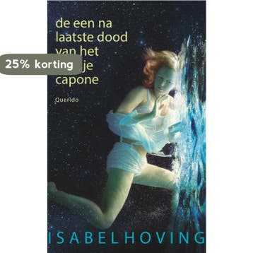 De een na laatste dood van het meisje Capone - Isabel Hoving, Verzenden, Gelezen, Isabel Hoving