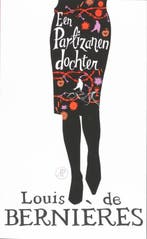 Een partizanendochter 9789029565769 Louis de Bernieres, Boeken, Verzenden, Gelezen, Louis de Bernieres