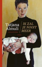Ik zal je nooit meer 9789038809281 Tatjana Almuli, Verzenden, Gelezen, Tatjana Almuli