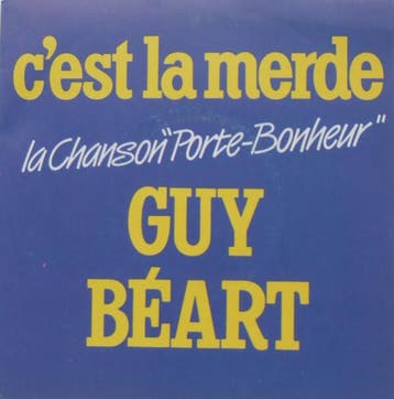 Guy Béart - Cest La Merde (La Chanson Porte-Bonheur), Ophalen of Verzenden, Gebruikt