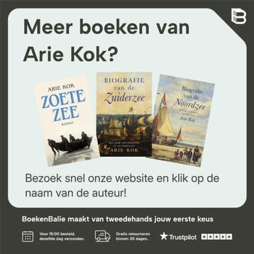 Biografie van de Zuiderzee - Arie Kok 9789401920506, Verzenden, Gelezen, Arie Kok
