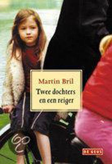 Twee dochters en een reiger - Martin Bril 9789044504880, Verzenden, Zo goed als nieuw, Martin Bril