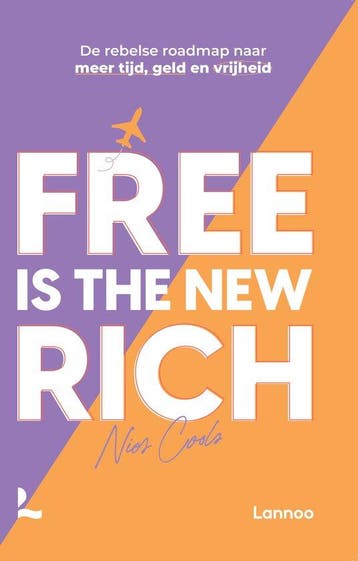 Free is the new rich - Nies Cools 9789401432535, Verzenden, Zo goed als nieuw, Nies Cools