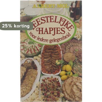 Feestelijke hapjes voor iedere gelegenheid - Albert Mol, Boeken, Verzenden, Gelezen, Albert Mol