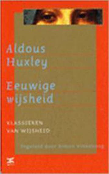Eeuwige wijsheid / Klassieken van wijsheid - A. Huxley, Verzenden, Zo goed als nieuw, A. Huxley