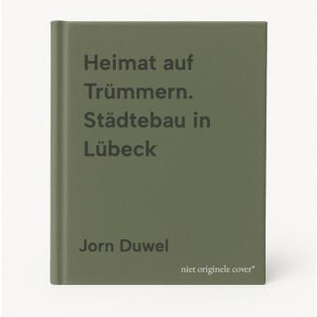 Heimat auf Trümmern. Städtebau in Lübeck - Jorn Duwel, Verzenden, Zo goed als nieuw, Jorn Duwel