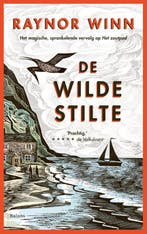 De Wilde Stilte 9789463822503 Raynor Winn, Boeken, Ophalen of Verzenden, Nieuw, Raynor Winn