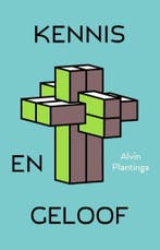 Kennis en geloof 9789491583865 Alvin Plantinga, Boeken, Verzenden, Gelezen, Alvin Plantinga