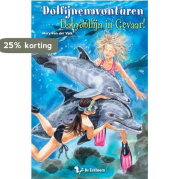 Babydolfijn in gevaar! / Dolfijnenavonturen / 6, Verzenden, Gelezen, M. van der Valk