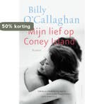 Mijn lief op Coney Island 9789026344695 Billy OCallaghan, Verzenden, Gelezen, Billy O'Callaghan