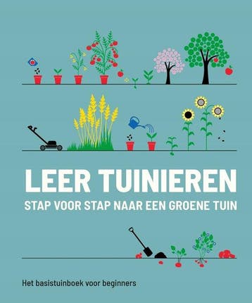 9789043934664 Leer tuinieren - stap voor stap naar een gr..., Boeken, Verzenden, Zo goed als nieuw, Royal Horticultural Society