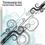 vinyl single 7 inch - Timewarp Inc - Funky Bob Timbales /..., Verzenden, Zo goed als nieuw