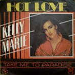 Single vinyl / 7 inch - Kelly Marie - Hot Love, Verzenden, Zo goed als nieuw, 7 inch, Pop