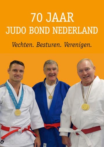 70 jaar Judo Bond Nederland 9789077850107, Verzenden, Gelezen