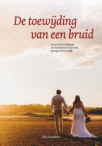 De Toewijding Van Een Bruid | Els Joustra | Nieuw, Ophalen of Verzenden, Nieuw, Els Joustra