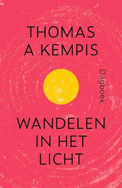 Wandelen in het licht | 9789043535861 | Thomas a Kempis, Boeken, Wetenschap, Zo goed als nieuw