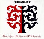 cd digi - Fern Knight - Music For Witches And Alchemists, Verzenden, Zo goed als nieuw