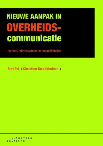 9789046903216 Nieuwe aanpak in overheidscommunicatie, Verzenden, Zo goed als nieuw, Bert Pol