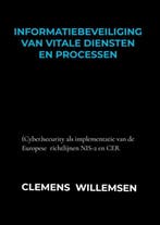 9789403742588 Informatiebeveiliging van vitale diensten e..., Verzenden, Nieuw, Clemens Willemsen