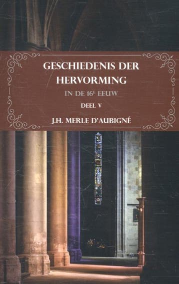 Geschiedenis Der Hervorming In De 16E Eeuw | Nieuw, Boeken, Ophalen of Verzenden, Nieuw, J.H. Merle d'Aubigné