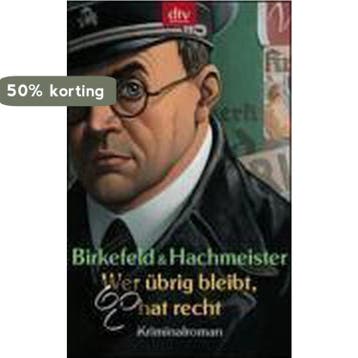 Wer übrig bleibt, hat recht - Richard Birkefeld, Verzenden, Zo goed als nieuw, Richard Birkefeld