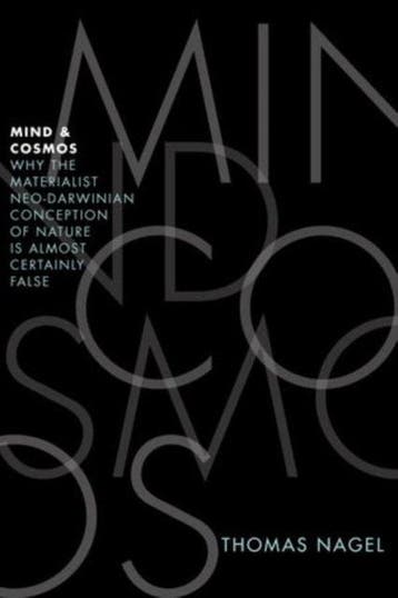 9780199919758 Mind  Cosmos | Tweedehands, Boeken, Studieboeken en Cursussen, Verzenden, Gelezen, Thomas Nagel