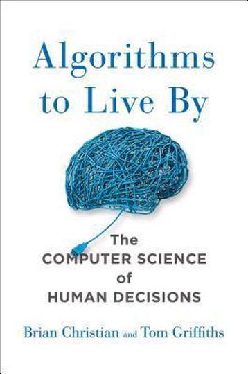 9781627790369 Algorithms to Live by Brian Christian, Verzenden, Nieuw, Brian Christian