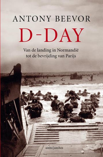 D-Day | Antony Beevor | Nieuw, Ophalen of Verzenden, Nieuw, Antony Beevor