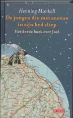 De jongen die met sneeuw in zijn bed sliep / Joel / 3, Verzenden, Zo goed als nieuw, Henning Mankell