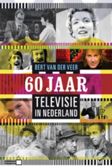 60 jaar televisie in Nederland 9789460680458, Boeken, Verzenden, Gelezen, Bert van der Veer