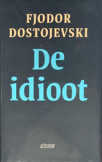 De idioot - Fjodor Dostojevski 9789025413736, Verzenden, Zo goed als nieuw, Fjodor Dostojevski