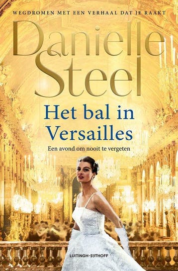 9789021054681 Het bal in Versailles Danielle Steel, Boeken, Romans, Verzenden, Nieuw, Danielle Steel