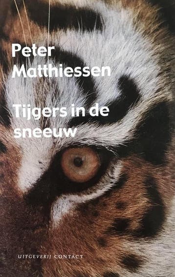 TIJGERS IN DE SNEEUW 9789025498474 P. Matthiessen, Boeken, Verzenden, Zo goed als nieuw, P. Matthiessen