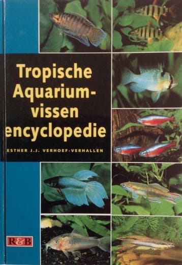 Tropische Aquarium-vissen encyclopedie - Esther J.J. Verhoef, Boeken, Verzenden, Gelezen, Esther J.J. Verhoef