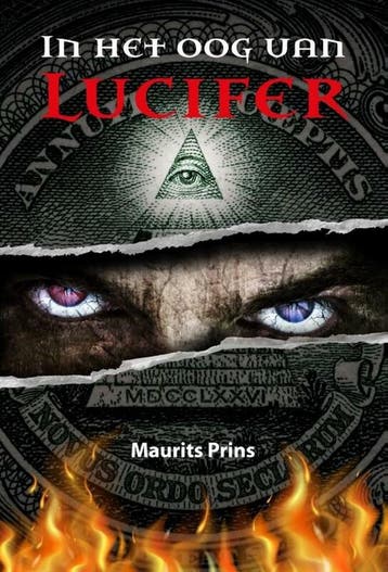 In het oog van Lucifer - Maurits Prins 9789492597847, Boeken, Verzenden, Zo goed als nieuw, Maurits Prins