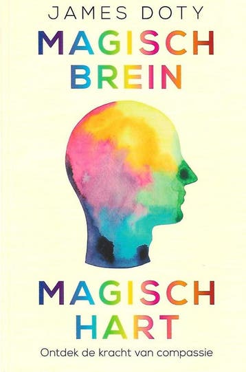 Magisch brein, magisch hart - James Doty 9789400504103, Verzenden, Gelezen, James Doty
