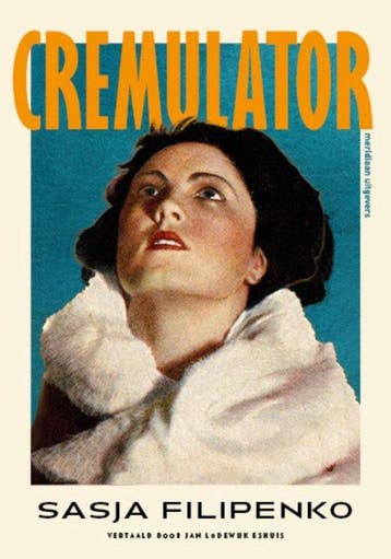 Cremulator - Sasja Filipenko 9789493305687, Boeken, Verzenden, Gelezen, Sasja Filipenko