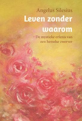 Leven Zonder Waarom | Angelus Silesius | Nieuw, Ophalen of Verzenden, Nieuw, Angelus Silesius
