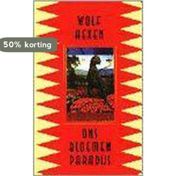 Ons bloemenparadijs 9789022314722 W. Hexen, Boeken, Verzenden, Gelezen, W. Hexen