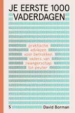 Je Eerste 1000 Vaderdagen 9789000382446 David Borman, Ophalen of Verzenden, Nieuw, David Borman